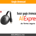 Comprar Google Chromecast en AliExpress