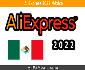 Comprar en AliExpress 2022 desde México: Tips, consejos y cupones