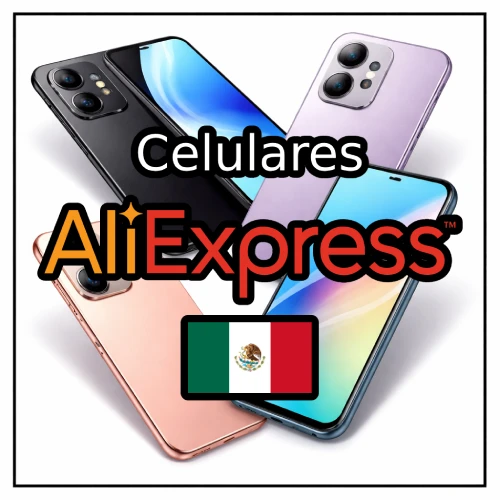 celulares en AliExpress México